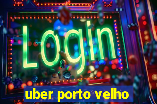 uber porto velho